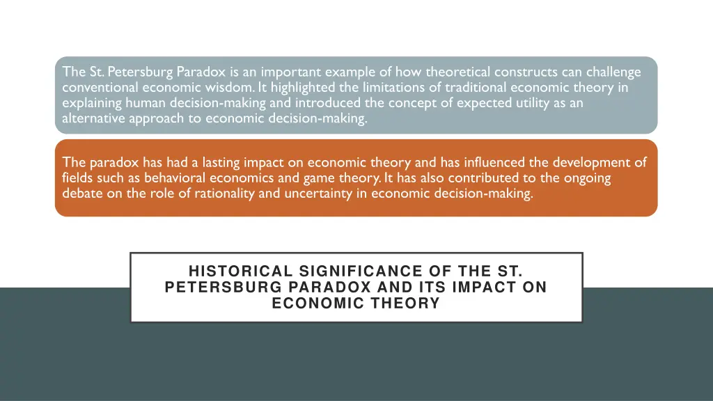 the st petersburg paradox is an important example