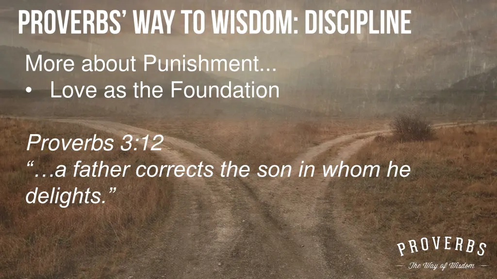 more about punishment love as the foundation