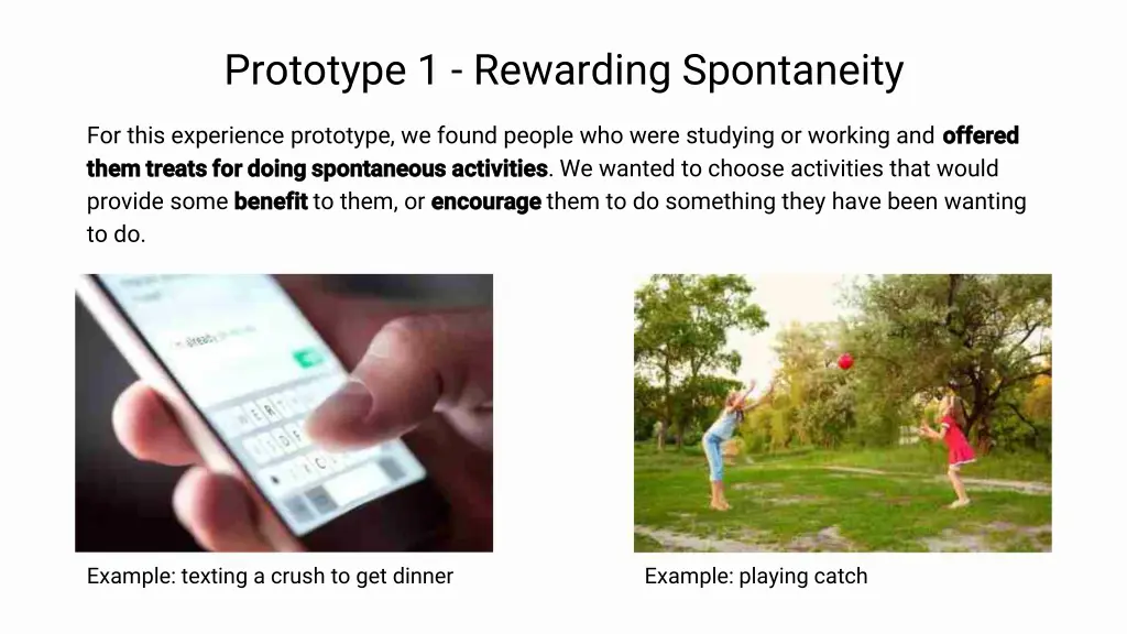 prototype 1 rewarding spontaneity