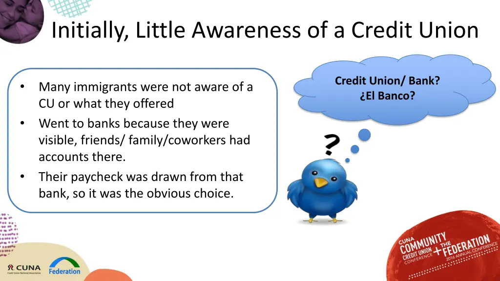 initially little awareness of a credit union