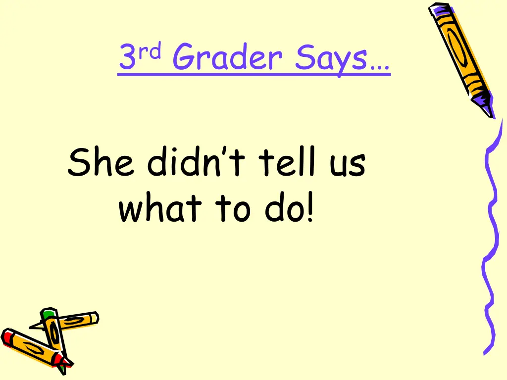 3 rd grader says