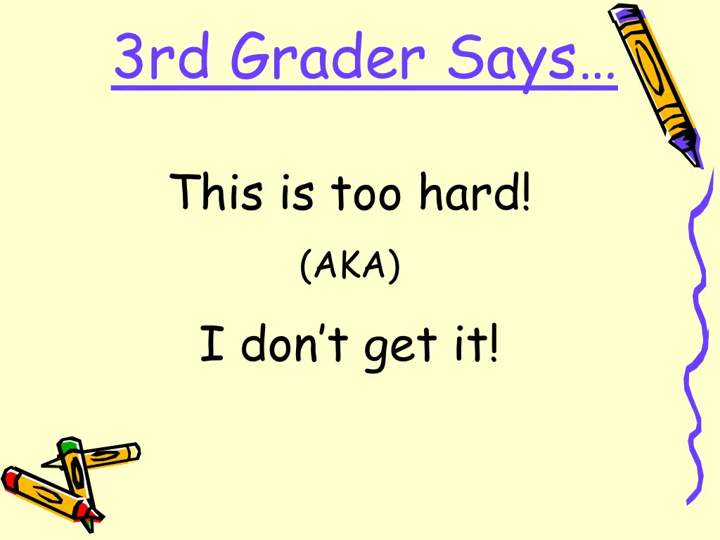 3rd grader says