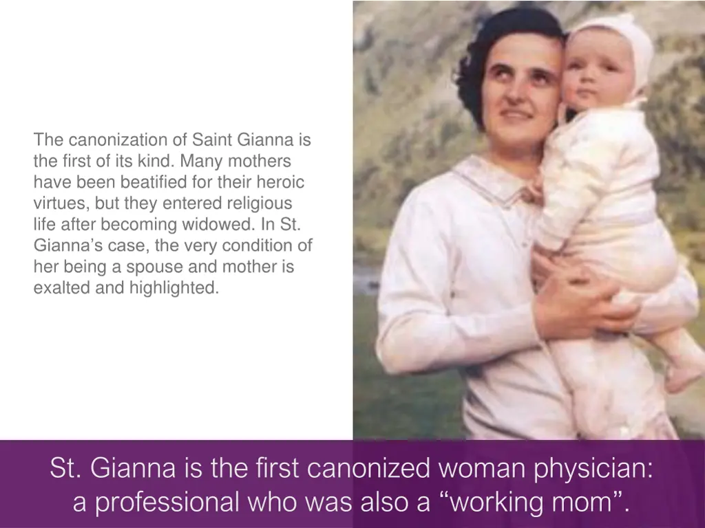 the canonization of saint gianna is the first