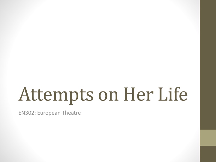 attempts on her life