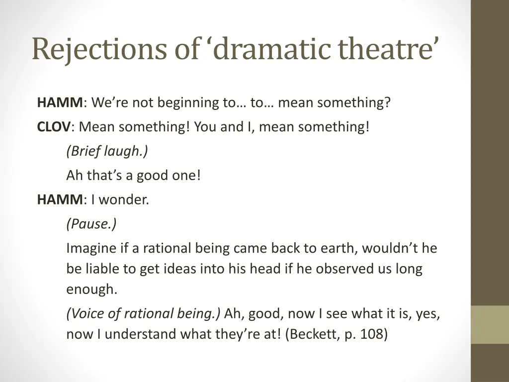 rejections of dramatic theatre 1