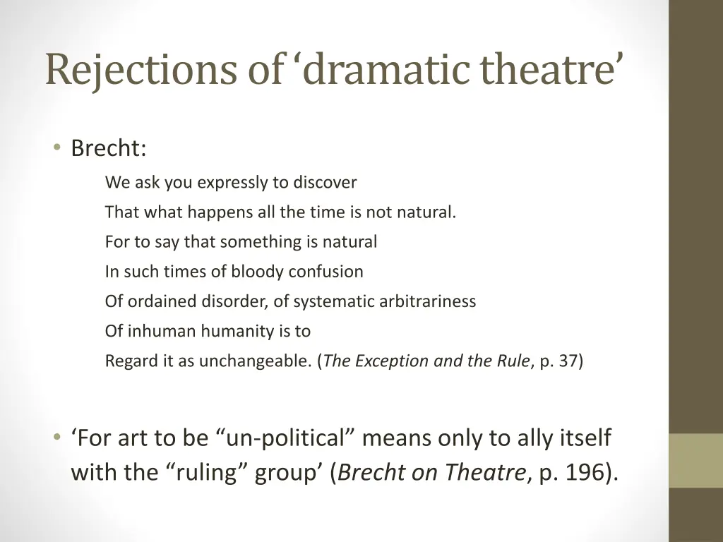 rejections of dramatic theatre