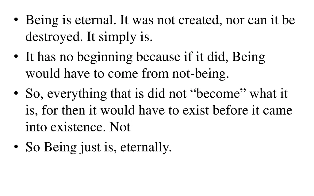 being is eternal it was not created