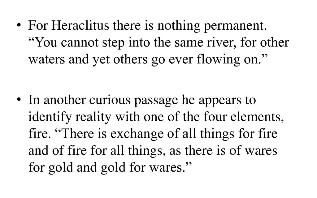 for heraclitus there is nothing permanent