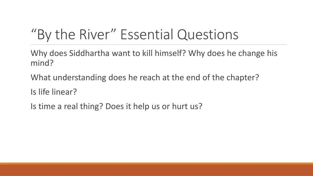 by the river essential questions