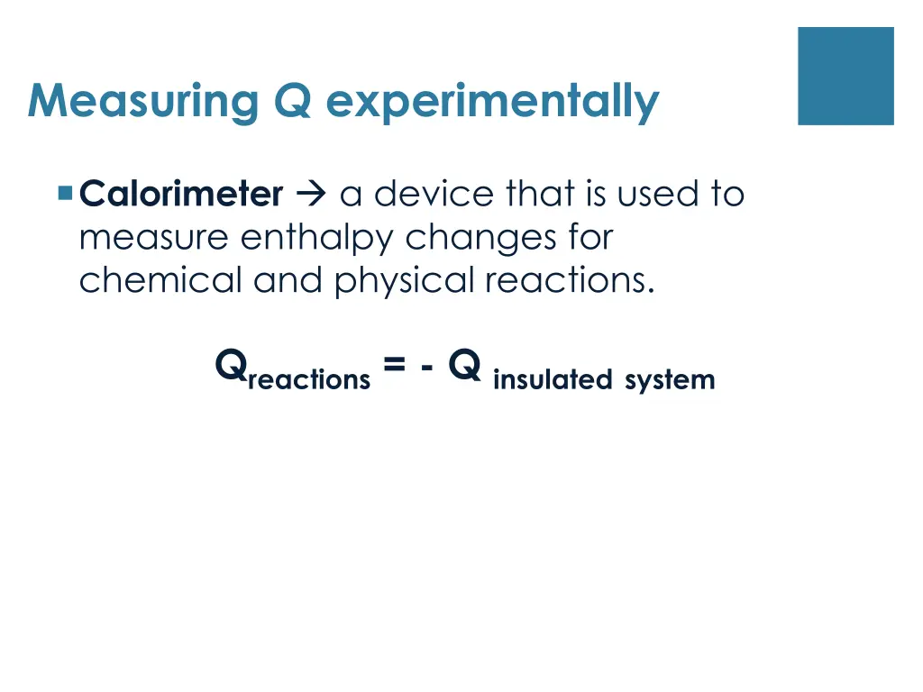 measuring q experimentally