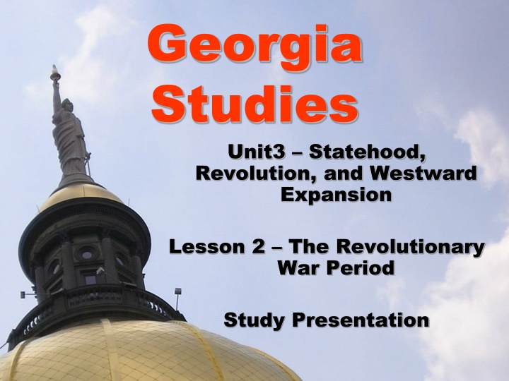 georgia studies unit3 statehood revolution