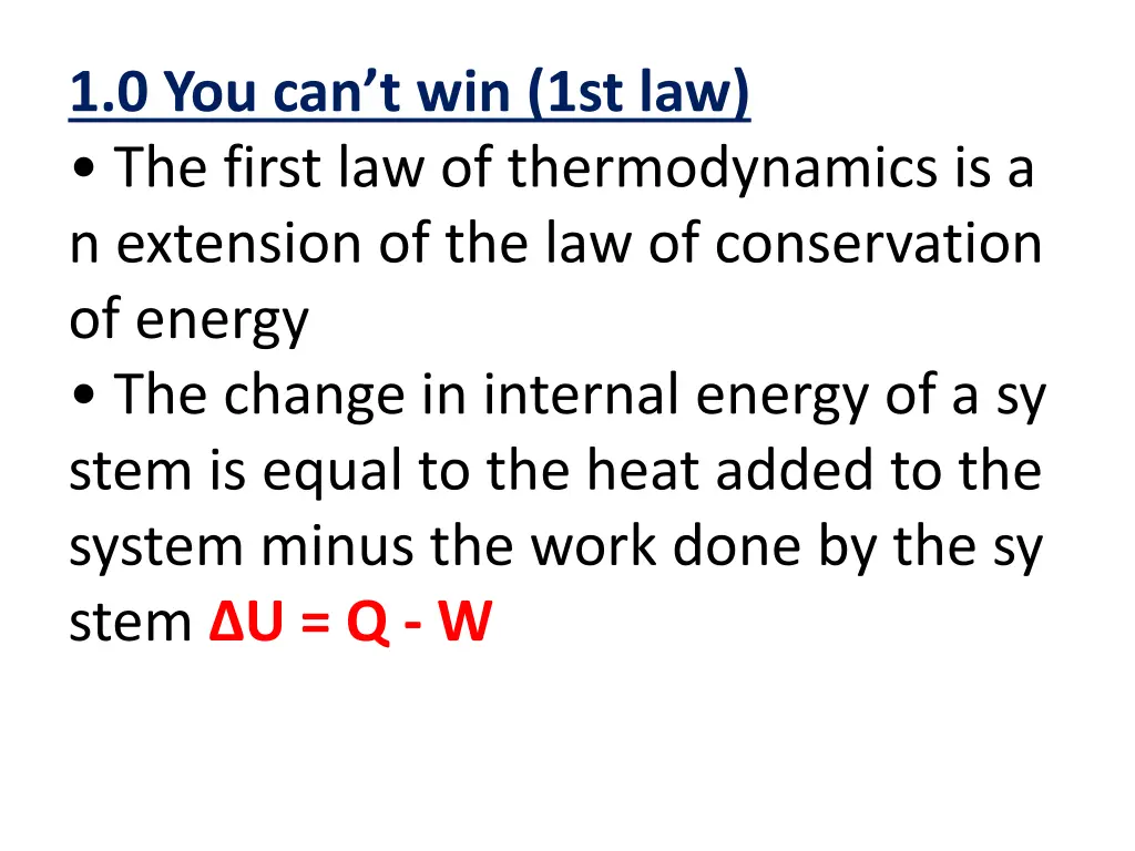 1 0 you can t win 1st law the first