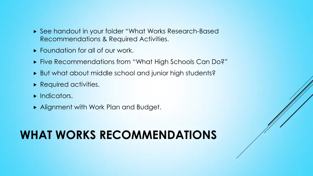 see handout in your folder what works research