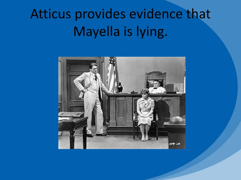 atticus provides evidence that mayella is lying