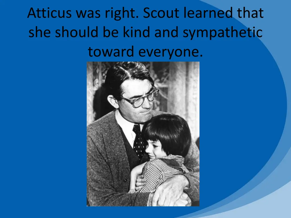 atticus was right scout learned that she should