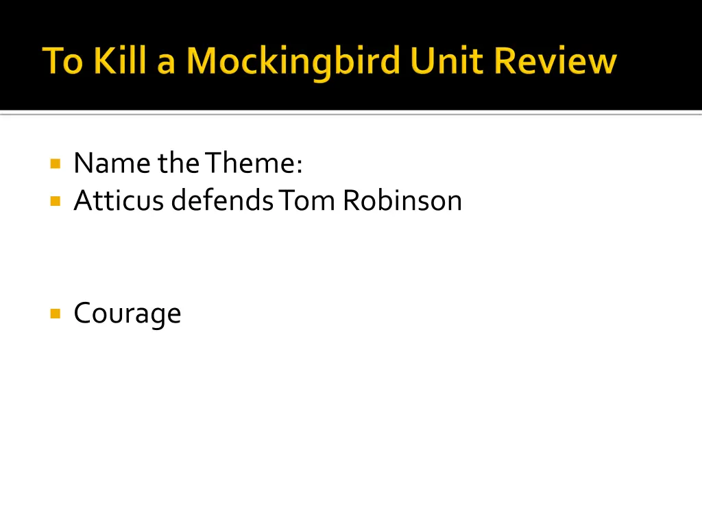 name the theme atticus defends tom robinson