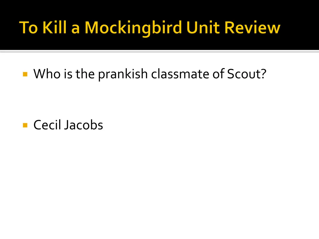 who is the prankish classmate of scout