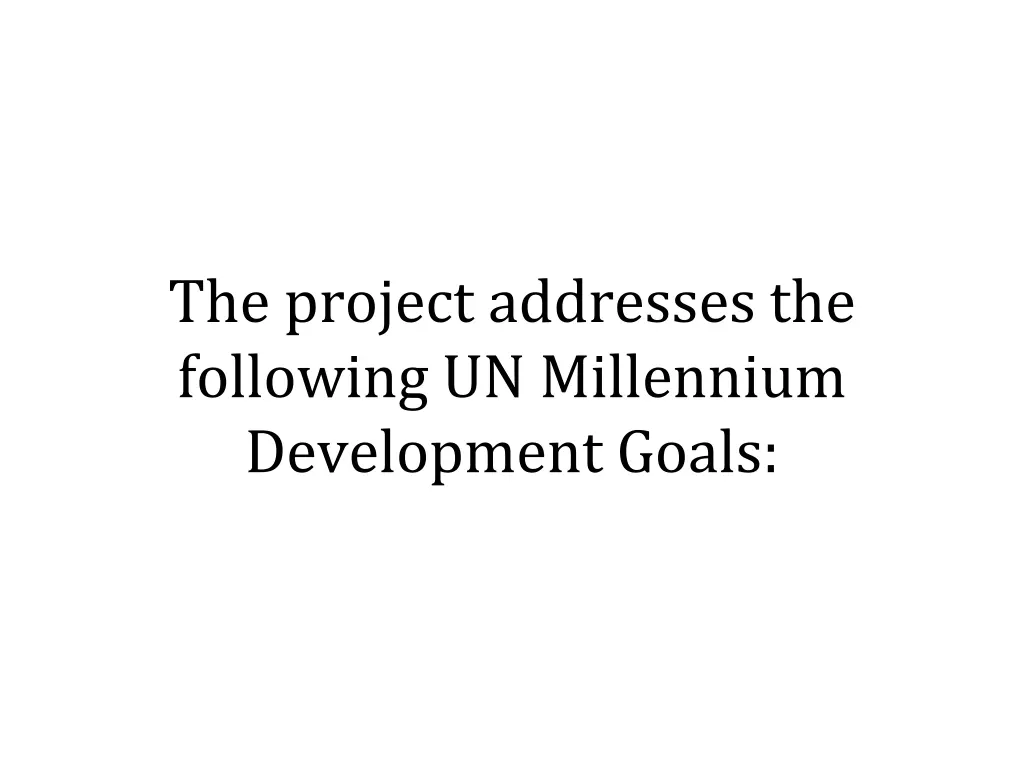 the project addresses the following un millennium