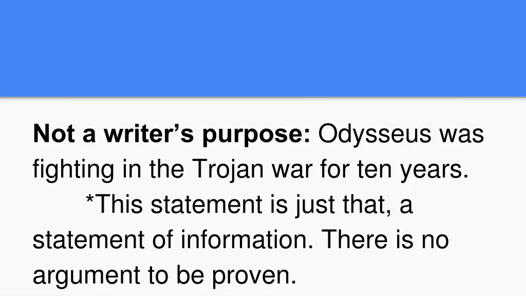 not a writer s purpose odysseus was fighting