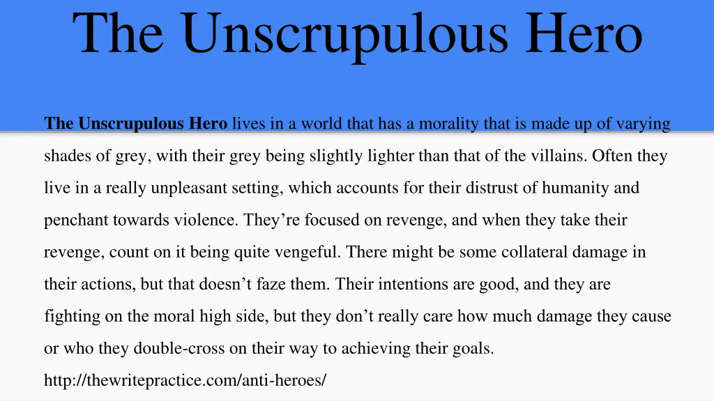 the unscrupulous hero