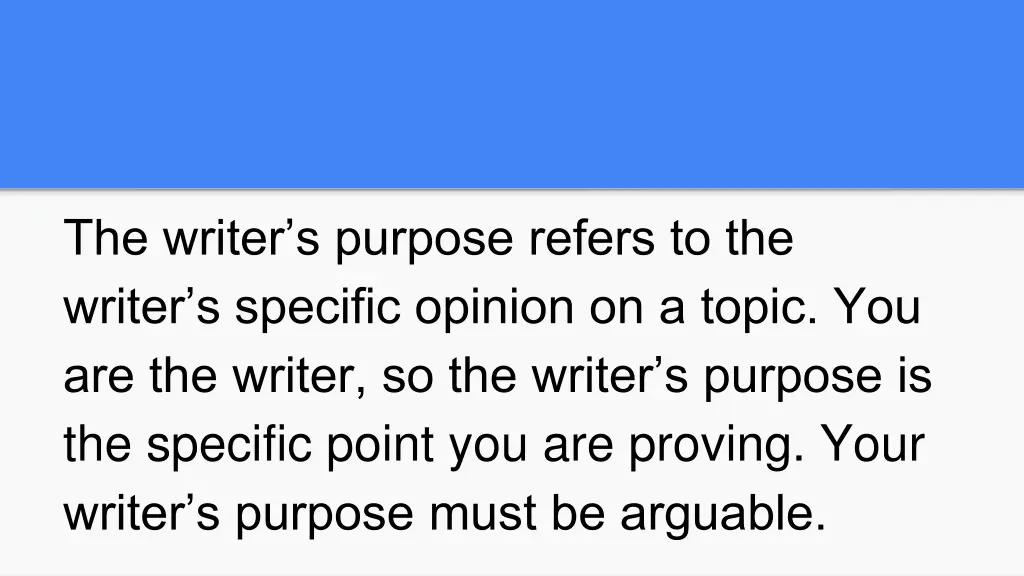 the writer s purpose refers to the writer