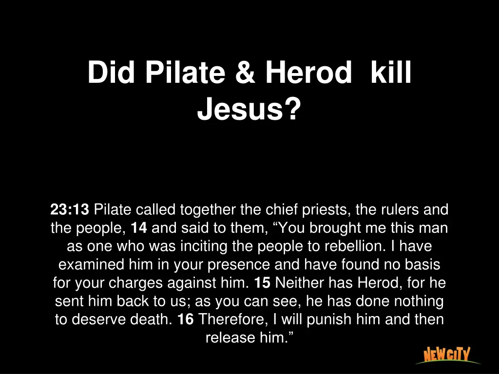 did pilate herod kill jesus