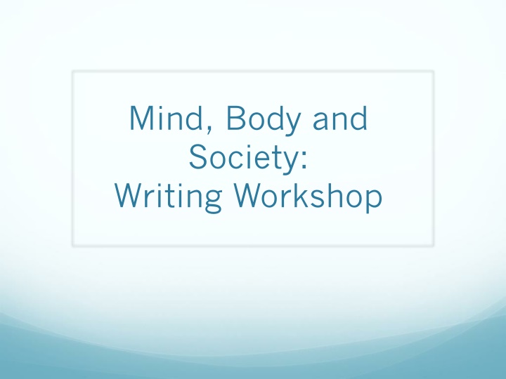 mind body and society writing workshop