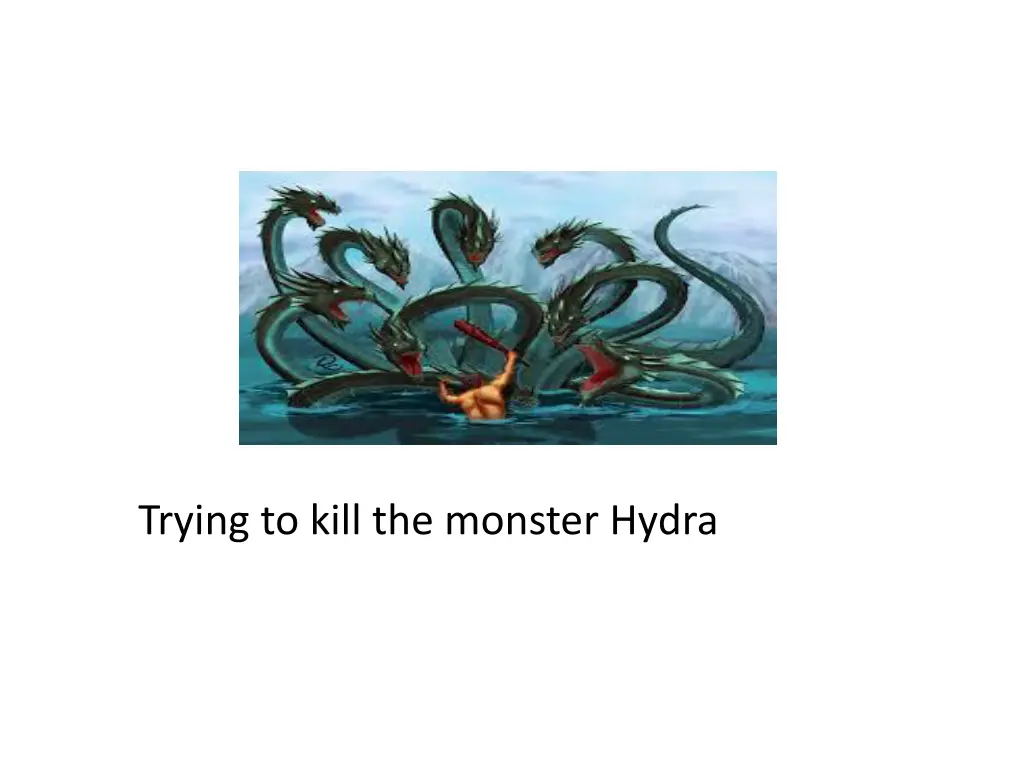 trying to kill the monster hydra 2