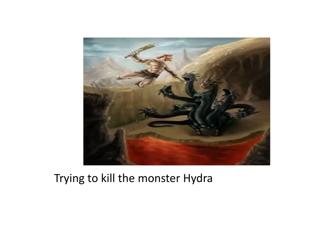 trying to kill the monster hydra 3