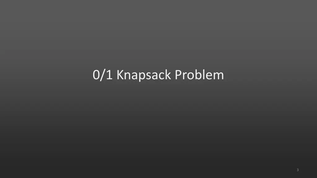 0 1 knapsack problem