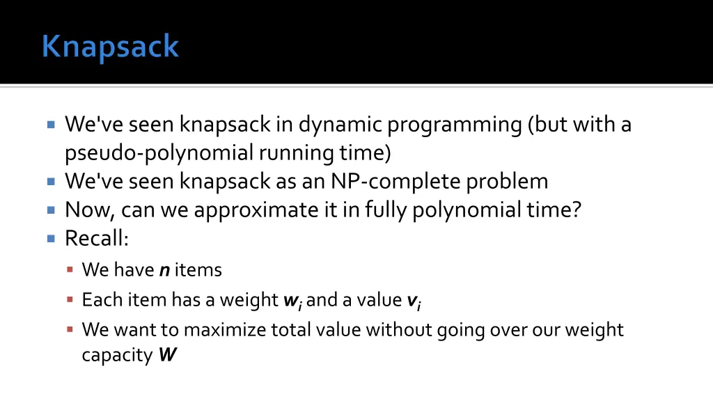 we ve seen knapsack in dynamic programming