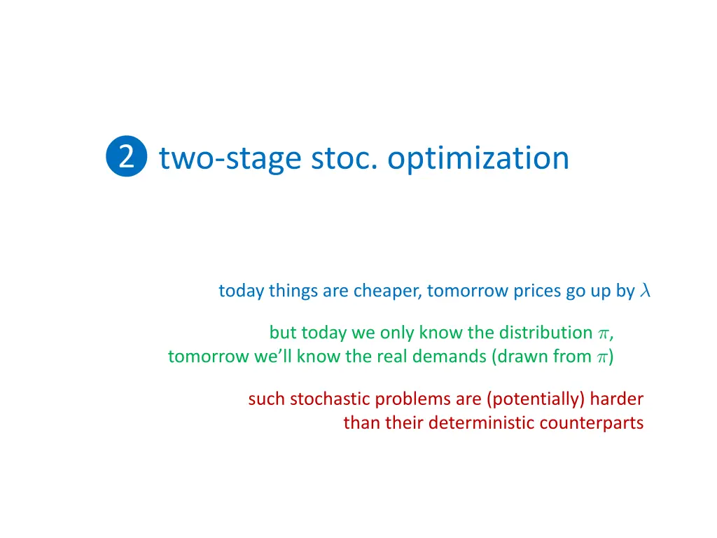 two stage stoc optimization