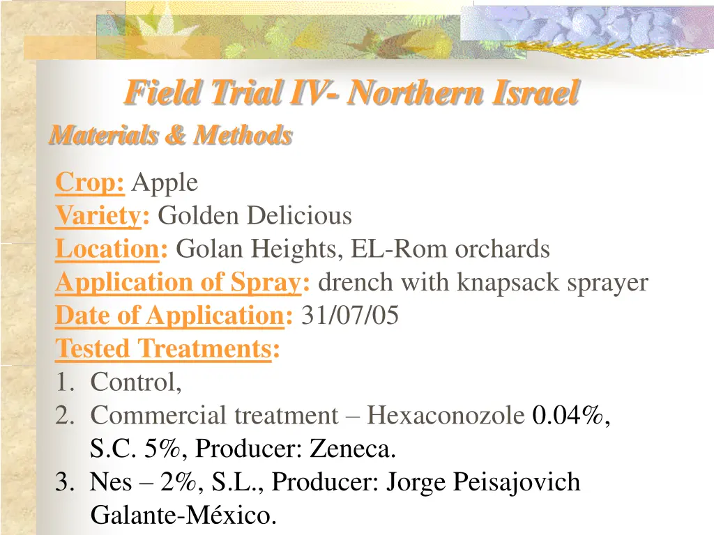 field trial iv northern israel materials methods