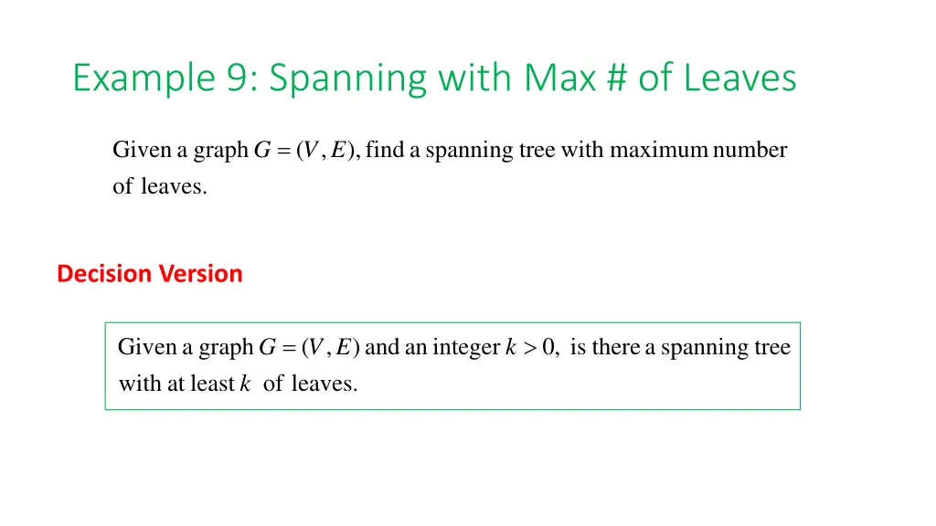 example 9 spanning with max of leaves