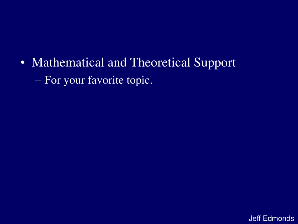 mathematical and theoretical support for your