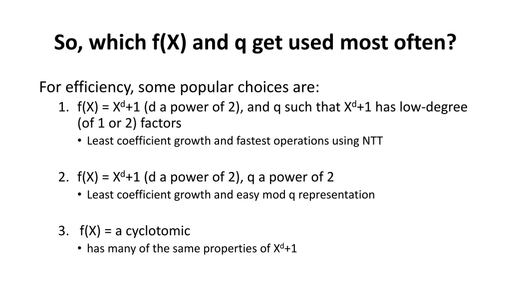 so which f x and q get used most often