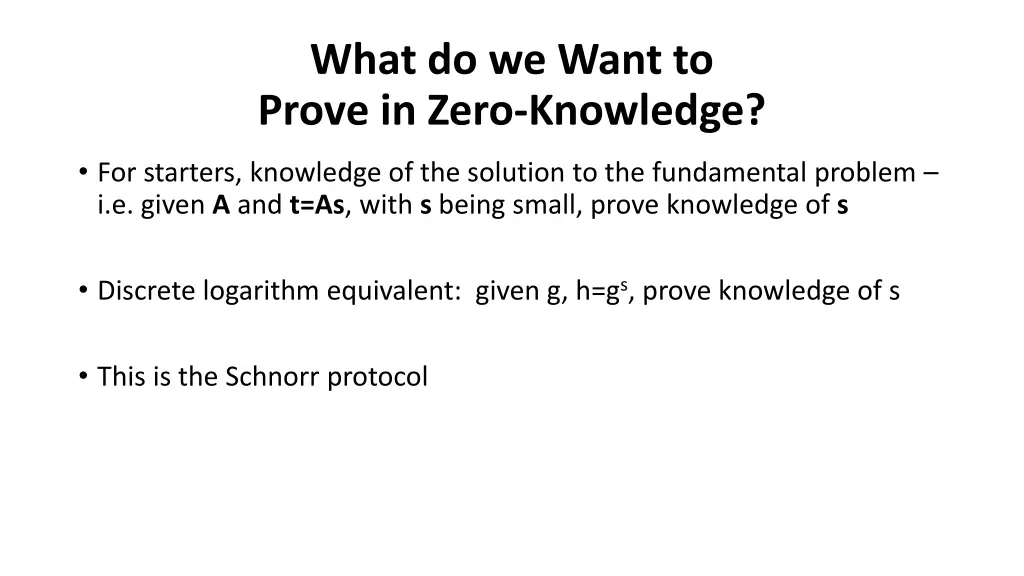 what do we want to prove in zero knowledge