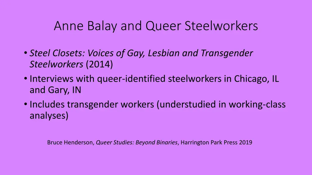 anne balay and queer steelworkers