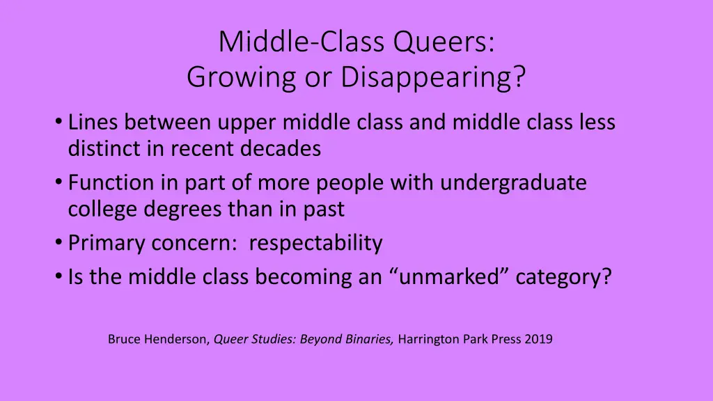 middle class queers growing or disappearing