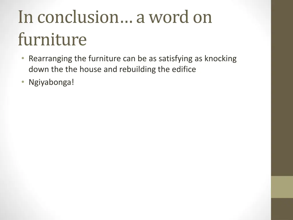 in conclusion a word on furniture rearranging