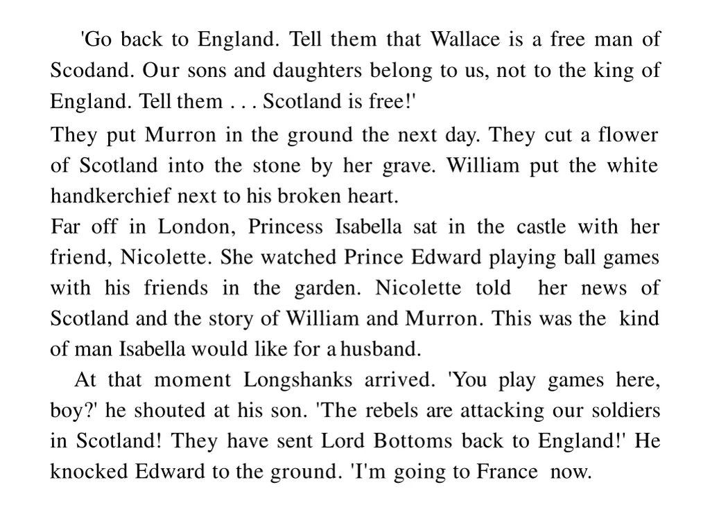 go back to england tell them that wallace