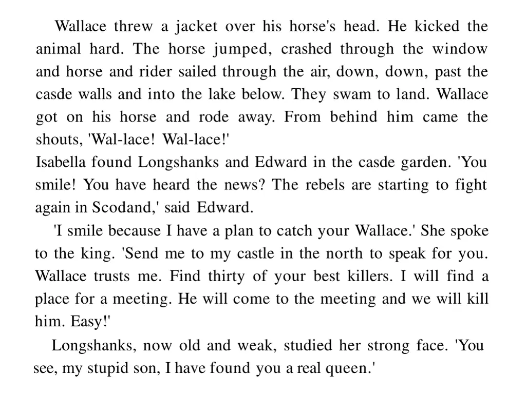 wallace threw a jacket over his horse s head