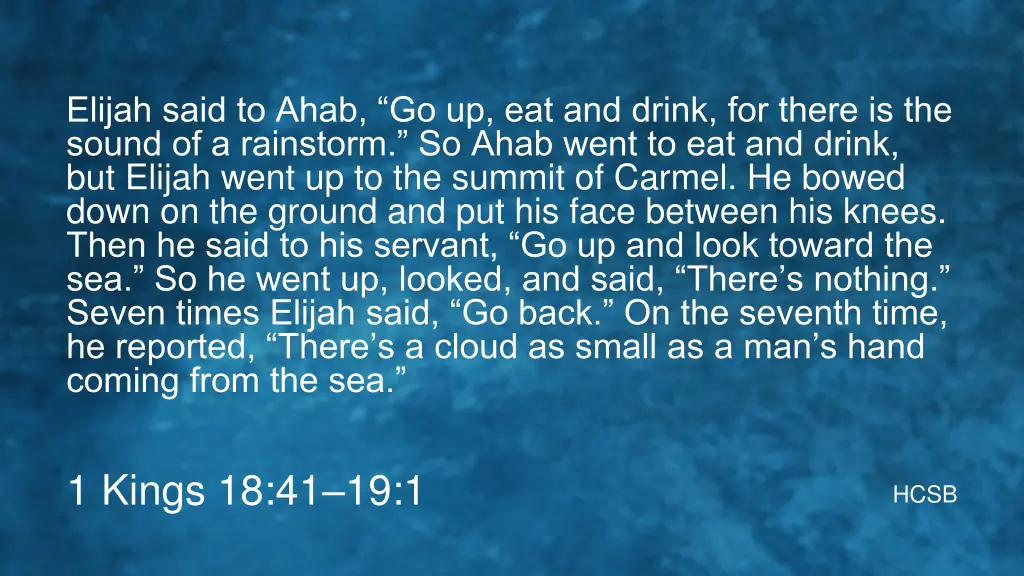 elijah said to ahab go up eat and drink for there