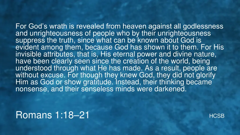 for god s wrath is revealed from heaven against