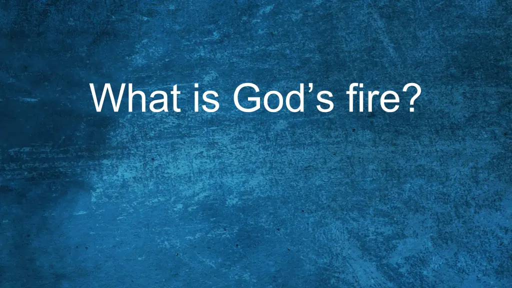 what is god s fire