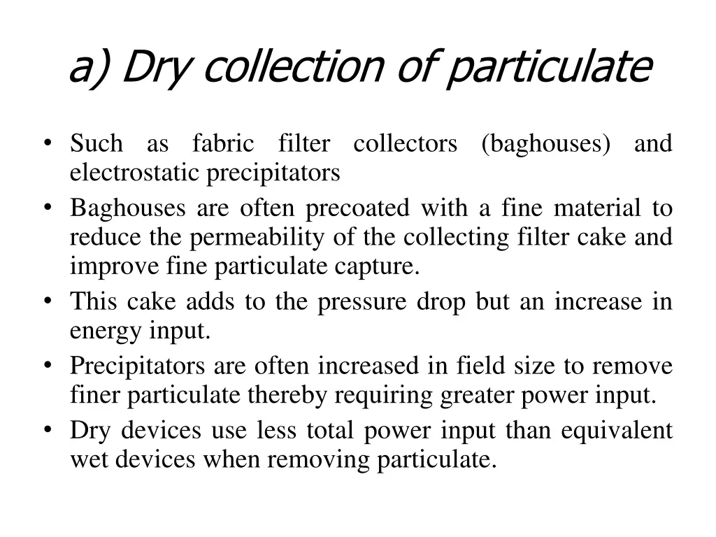 a dry collection of particulate