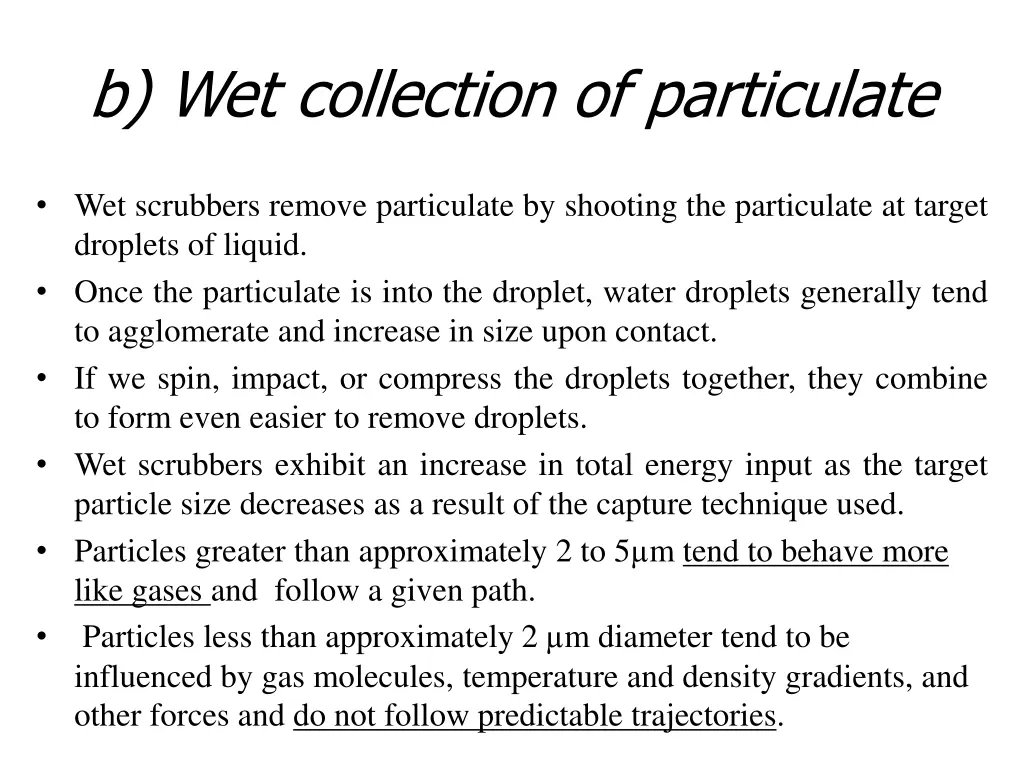 b wet collection of particulate