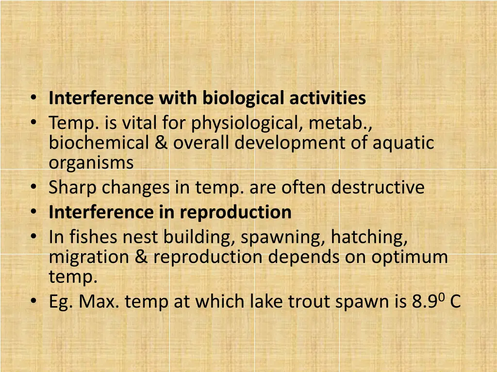 interference with biological activities temp