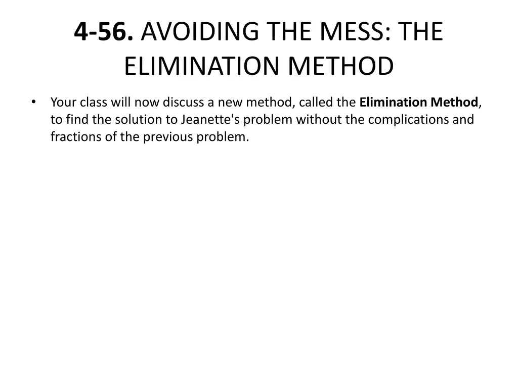 4 56 avoiding the mess the elimination method