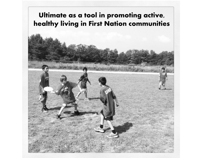 ultimate as a tool in promoting active healthy